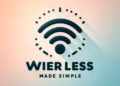Wireless Made Simple (Part 2)